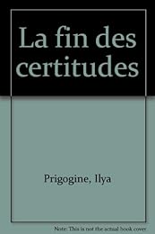 La  fin des certitudes