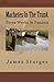 Machetes In The Trunk: Three Weeks In Panama by James Walter Sturges