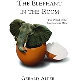 The Elephant in the Room—The Denial of the Unconscious Mind