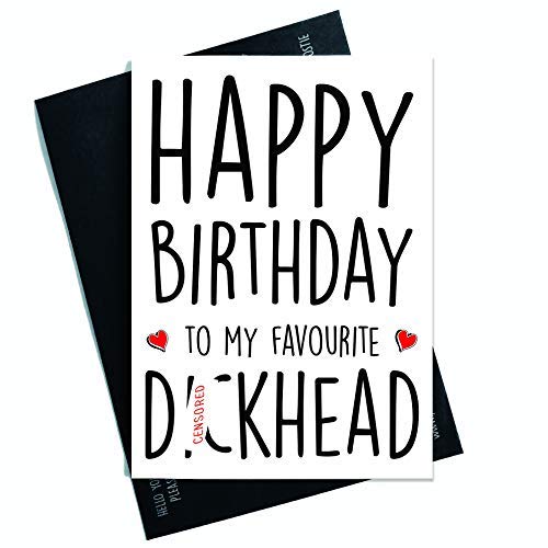 Happy Birthday Cards Husband Favourite Di*khead Card Funny Cards Boyfriend Card Friend Card, Happy Birthday Cards, Funny Cards Joke PC283