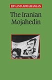 Front cover for the book The Iranian Mojahedin by Ervand Abrahamian