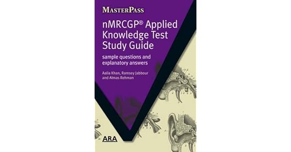 Nmrcgp Applied Knowledge Test Study Guide Sample Questions - 