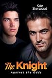 The Knight (Against the Odds Book 2) by