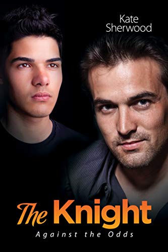 The Knight (Against the Odds Book 2) by Kate Sherwood