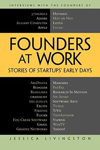 Jessica LivingstonFounders at Work: Stories of Startups' Early Days