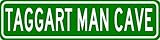 TAGGART MAN CAVE Sign - Personalized Aluminum Last Name Street Sign - 6 x 24 Inches
