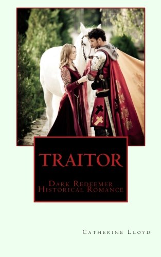 Traitor: Dark Redeemer Historical Romance