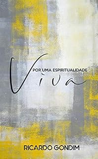 Livro Por uma Espiritualidade Viva
