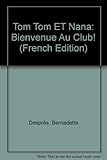 Image de Tom Tom ET Nana: Bienvenue Au Club! (French Edition)