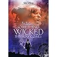 SOMETHING WICKED THIS WAY COMES