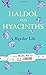 Haldol and Hyacinths: A Bipolar Life