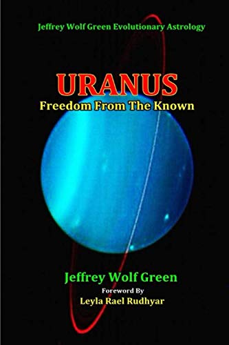 Uranus: Freedom From The Known by Jeffrey Wolf Green