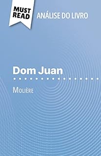 Livro Dom Juan de Molière (Análise do livro): Análise completa e resumo pormenorizado do trabalho