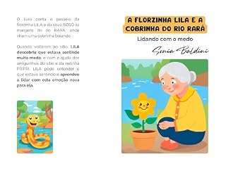 Livro A florzinha LILA e a cobrinha do rio RARÁ: Lidando com o medo (As aventuras da florzinha LILA)