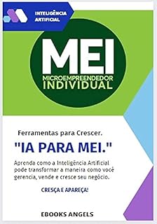 Livro "IA para MEI: Ferramentas para Crescer": "Transforme seu negócio com Inteligência Artificial"