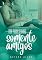 Livro Era para sermos Somente Amigos : Spin off de História de um Sonho
