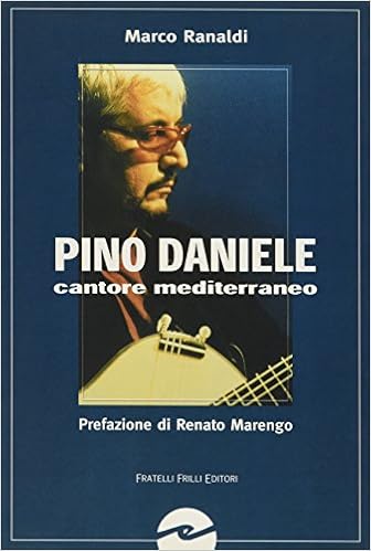 Marco Ranaldi - Pino Daniele cantore mediterraneo (2015)
