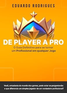 Livro De Player a Pro: O Guia para se tornar um profissional em qualquer jogo