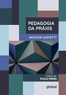 Pedagogia da Práxis
