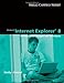 Windows Internet Explorer 8: Introductory Concepts and Techniques (Available Titles Skills Assessment Manager (SAM) - Office 2010)