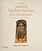 Sources in Ancient Mediterranean Civilizations: Documents, Maps, and Images by 