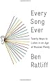 Every Song Ever: Twenty Ways to Listen in an Age of Musical Plenty