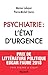 Psychiatrie : L'état d'urgence by 