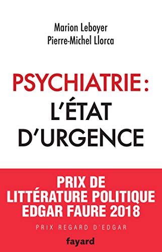 Psychiatrie : L'état d'urgence by 
