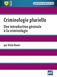 Criminologie plurielle: Une introduction générale à la criminologie (Major) (French Edition) by