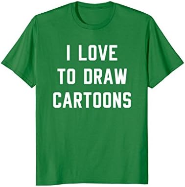 Mens I Love to Draw Cartoons T-Shirt XL Kelly Green
