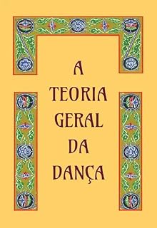 Livro A teoria geral da dança
