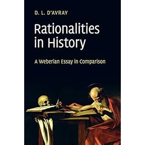 Rationalities in History: A Weberian Essay in Comparison