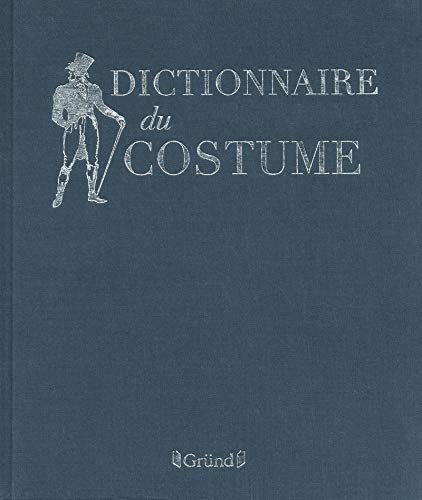 Dictionnaire du Costume by 
