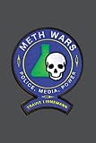 Travis Linnemann, "Meth Wars: Police, Media, Power" (NYU Press, 2016)