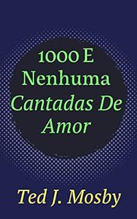 Livro 1000 E Nenhuma Cantadas De Amor