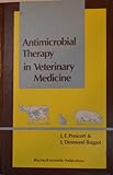 Antimicrobial Therapy in Veterinary Medicine, Prescott, J. F. and Baggot, J. Desmond, 0865420491