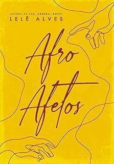 Livro Afro Afetos: poesias de amor, dor e revolta.