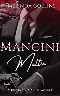 Livro Mattia Mancini: Triologia: Irmãos Mancini