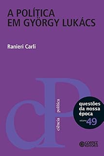 Livro A política em György Lukács (Questões da nossa época)