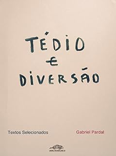 Livro Tédio e Diversão: Textos Selecionados