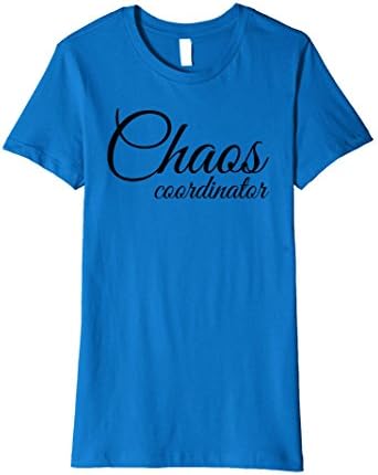 Womens Chaos Coordinator - Funny Mom Mother Gift T-Shirt Large Royal Blue