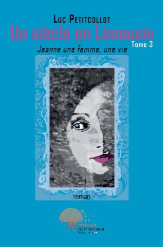 Jeanne, une femme, une vie
