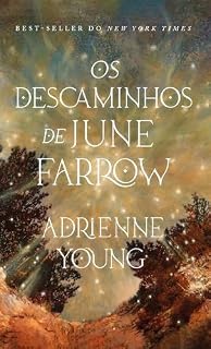 Livro Os descaminhos de June Farrow – Uma história fantástica com viagem no tempo, maldição e mistério
