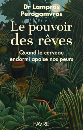 Le pouvoir des rêves: quand le cerveau endormi apaise nos peurs