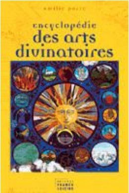 Encyclopédie des arts divinatoires