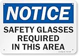 SmartSign "Notice - Safety Glasses Required In This Area" Sign | 7" x 10" Plastic