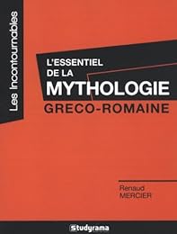 L' essentiel de la mythologie gréco-romaine