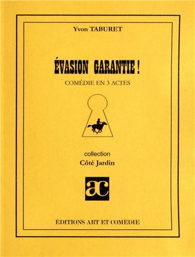 Évasion garantie !
