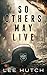 So Others May Live by