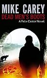 Dead Men's Boots by Mike Carey front cover